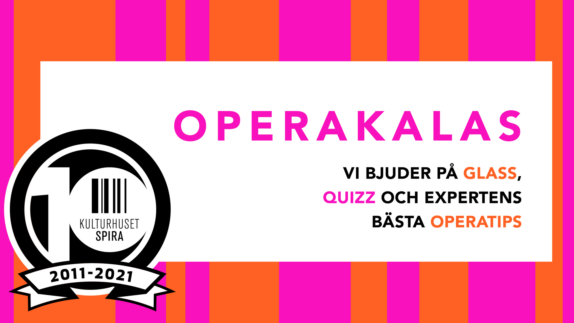 Operakalas på stora torget i Sävsjö. Vi bjuder på glass,quizz och expertens bästa operatips.